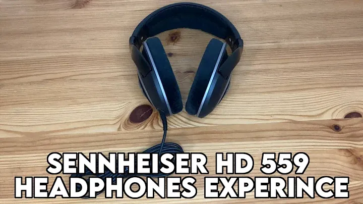 Sennheiser 559 HD Headphones Experience